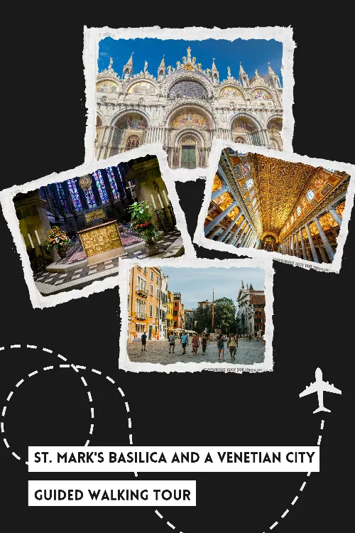 St. Mark's Basilica and A Venetian City Guided Walking Tour