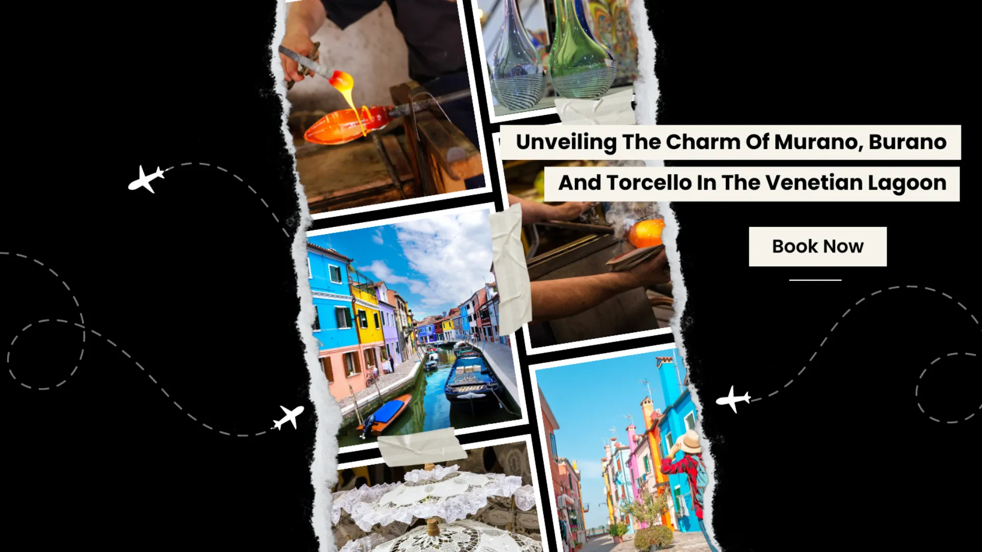 Unveiling The Charm Of Murano, Burano And Torcello In The Venetian Lagoon